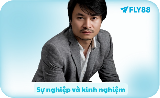 Sự nghiệp và kinh nghiệm