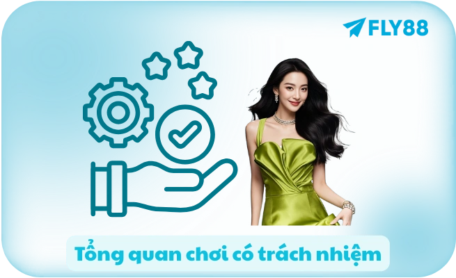 Tong quan choi co trach nhiem Tổng quan chơi có trách nhiệm